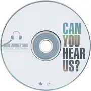 CD - David Crowder*Band - Can You Hear Us?