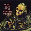 CD - DAVID CRONENBERG'S WIFE - DON'T WAIT TO BE HUNTED TO HIDE