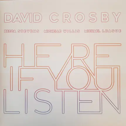 David Crosby , Becca Stevens , Michelle Willis , Michael League - Here If You Listen