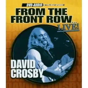 David Crosby - From The Front Row... Live!