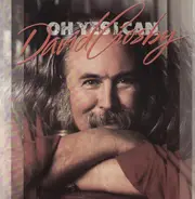 David Crosby - Oh Yes I Can