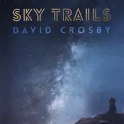 Double LP - David Crosby - Sky Trails