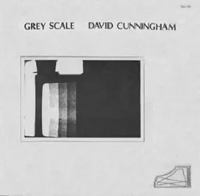David Cunningham - Grey Scale