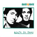 7inch Vinyl Single - David + David - Ain't So Easy