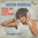 7inch Vinyl Single - David Dundas - Stick On Your Lollypop