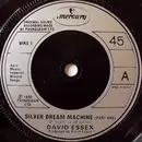 7'' - David Essex - Silver Dream Machine