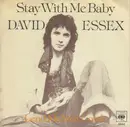 7inch Vinyl Single - David Essex - Stay With Me Baby
