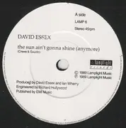 7inch Vinyl Single - David Essex - The Sun Ain't Gonna Shine (Anymore)