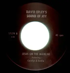 David Epley - Fill My Cup / Jesus On The Mainline
