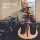 CD - David Eyges - Wood