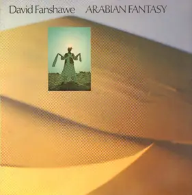 David Fanshawe - Arabian Fantasy