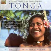 David Fanshawe - Chants from the Kingdom of Tonga