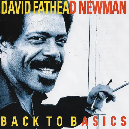 David "Fathead" Newman - Back To Basics