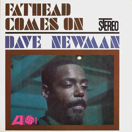 David "Fathead" Newman - Fathead Comes On