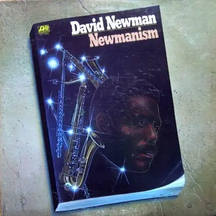 David 'Fathead' Newman - Newmanism