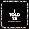 12inch Vinyl Single - David Faustino - I Told Ya