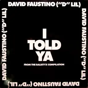 David Faustino - I Told Ya