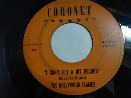 David Ford And The Hollywood Flames - Believe In Me / I Can't Get A Hit Record