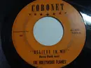 7inch Vinyl Single - David Ford And The Hollywood Flames - Believe In Me / I Can't Get A Hit Record