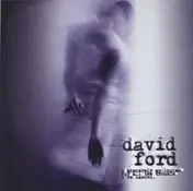 David Ford - I Sincerely Apologise For All The Trouble I've Caused