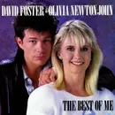 7inch Vinyl Single - David Foster & Olivia Newton-John - The Best Of Me