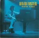 7inch Vinyl Single - David Foster - Winter Games