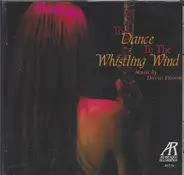 David Froom - To Dance To The Whistling Wind: Music By David Froom