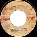 7inch Vinyl Single - David Frizzell - Where Are You Spending Your Nights These Days
