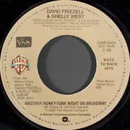 David Frizzell / David Frizzell & Shelly West - I'm Gonna Hire A Wino To Decorate Our Home / Another Honky-Tonk Night On Broadway