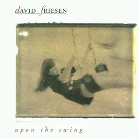 David Friesen - Upon the Swing