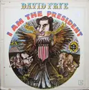 LP - David Frye - I Am The President