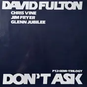 David Fulton - Don't Ask