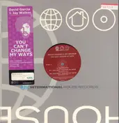 David Garcia - You Can't Change My Ways