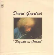 David Garriock - They Call Me Geordie