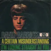 David Garrick - A Certain Misunderstanding / I'm Looking Straight At You