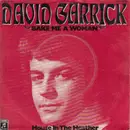 7inch Vinyl Single - David Garrick - Bake Me A Woman
