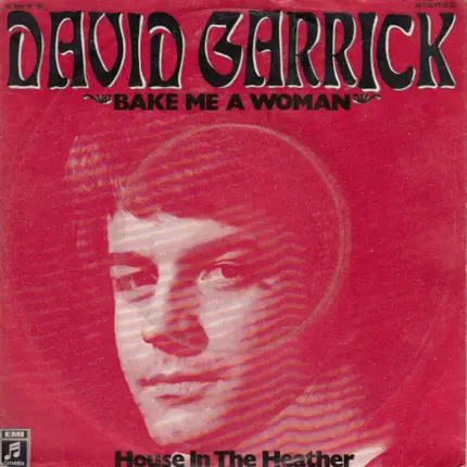 David Garrick - Bake me a woman