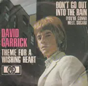 7'' - David Garrick - Don't Go Out In The Rain / Theme For A Wishing Heart