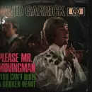 7inch Vinyl Single - David Garrick - Please Mr. Movingman / (You Can't Hide) A Broken Heart
