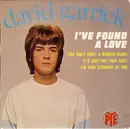 7inch Vinyl Single - David Garrick - I've Found A Love