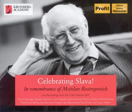 David Geringas / Natalia Gutman / Lynn Harrell a.o. - Celebrating Slava! - In Remembrance Of Mstislav Rostropovich