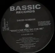 David Gordon - What Can You Do For Me / Destiny