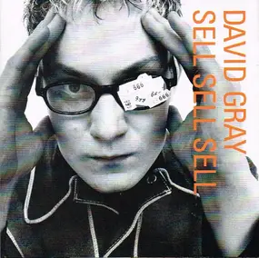 David Gray - Sell, Sell, Sell