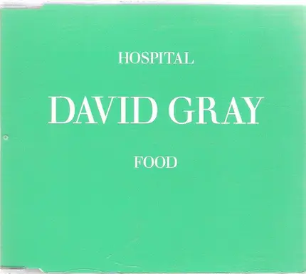 David Gray - Hospital Food