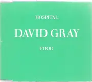 CD Single - David Gray - Hospital Food