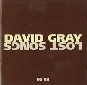CD - David Gray - Lost Songs 95-98 - WMME Pressing