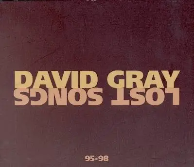 David Gray - Lost Songs 95-98