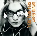CD - David Gray - Sell, Sell, Sell