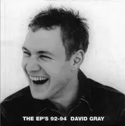 CD - David Gray - The EP's 92-94