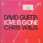 12inch Vinyl Single - David Guetta Chris Willis - Love Is Gone Remixes